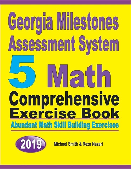 Georgia Milestones Assessment System 5: Abundant Math Skill Building Exercises (Paperback)