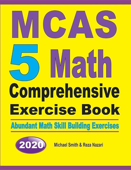 MCAS 5 Math Comprehensive Exercise Book: Abundant Math Skill Building Exercises (Paperback)