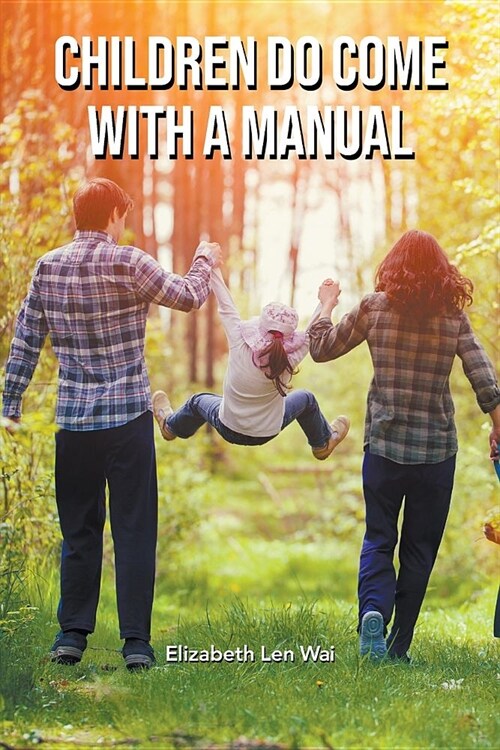 Children Do Come With A Manual (Paperback)