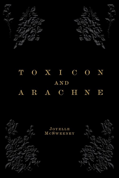 Toxicon and Arachne (Paperback)