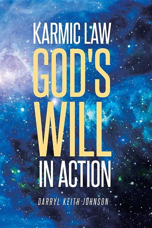 Karmic Law Gods Will in Action (Paperback)