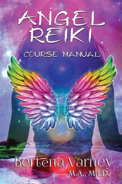 Angel Reiki: Course Manual (Paperback)