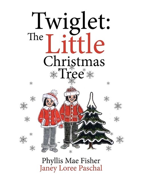Twiglet: The Little Christmas Tree (Paperback)