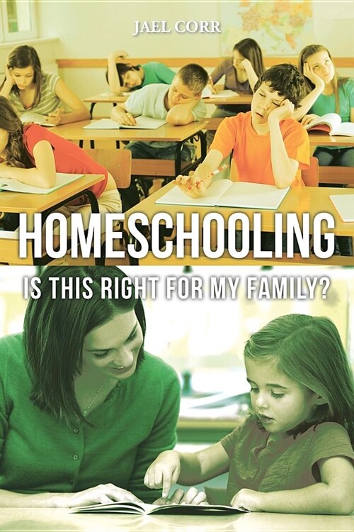 Homeschooling: Is This Right for My Family? (Paperback)