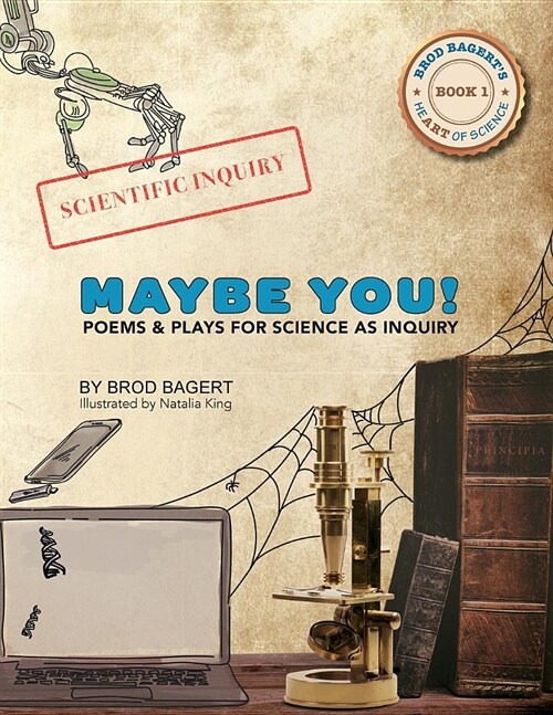 Maybe You!: Poems and Plays For Science As Inquiry (Paperback)