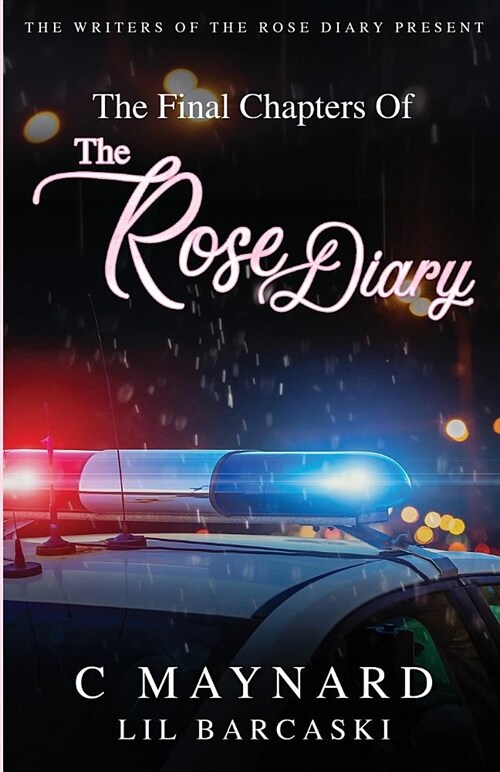 The Final Chapters of The Rose Diary (Paperback)