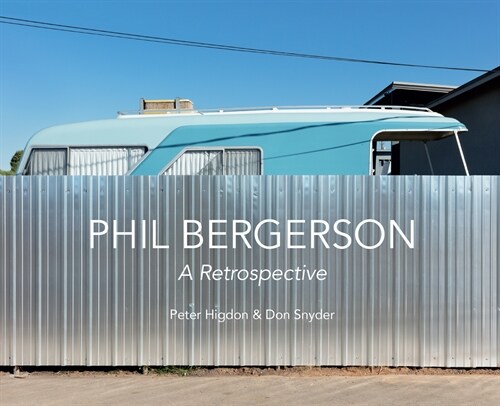 Phil Bergerson: A Retrospective (Hardcover)