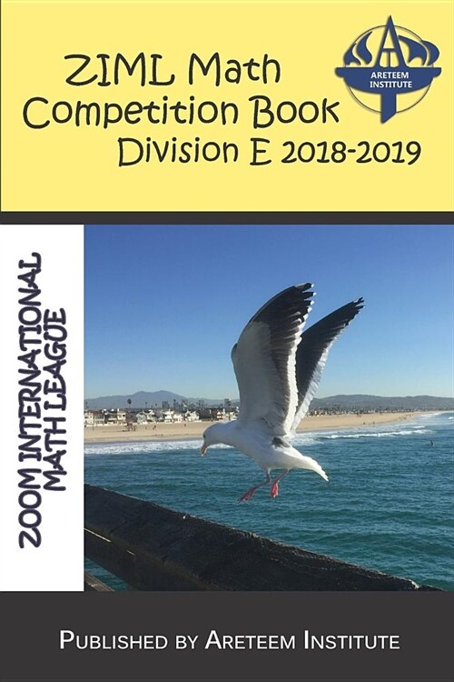 ZIML Math Competition Book Division E 2018-2019 (Paperback)