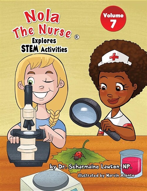 Nola The Nurse Explores STEM Activities (Paperback)