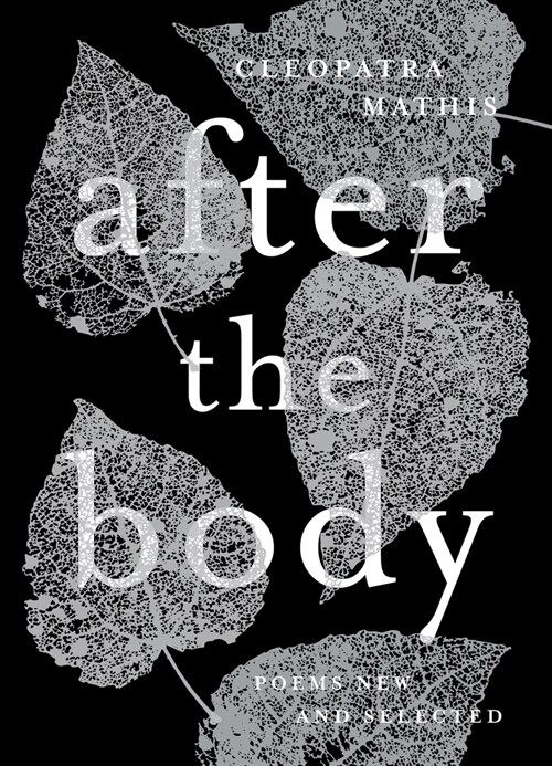 After the Body: New & Selected Poems (Paperback)