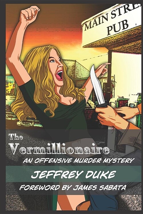 The Vermillionaire: An Offensive Murder Mystery (Paperback)