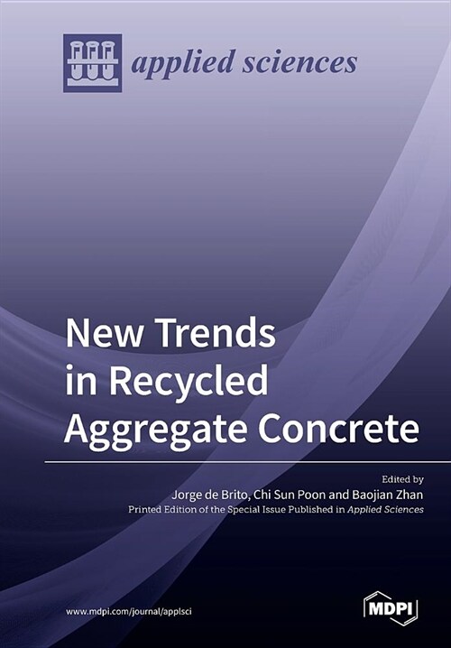 New Trends in Recycled Aggregate Concrete (Paperback)