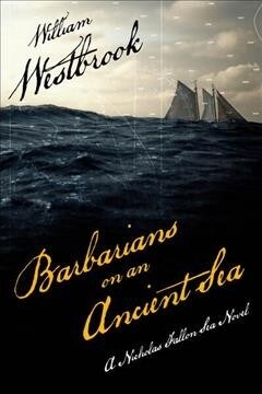 Barbarians on an Ancient Sea (Paperback)