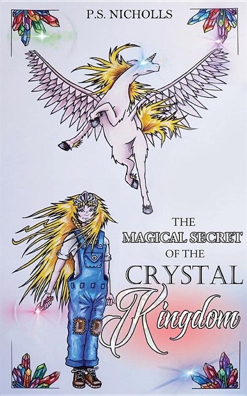 The Magical Secret of the Crystal Kingdom (Paperback)