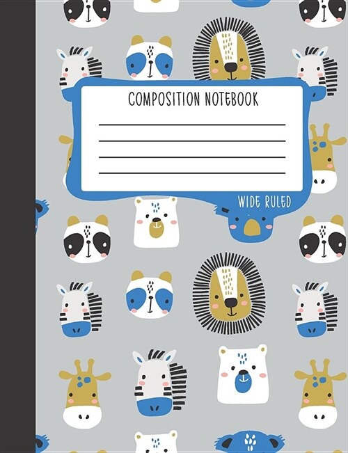 Composition Notebook: Wide Ruled: 100+ Lined Pages Writing Journal: Cute Animal Faces 1165 (Paperback)