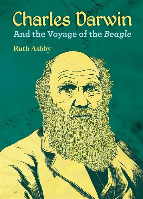 Charles Darwin and the Voyage of the Beagle (Paperback)