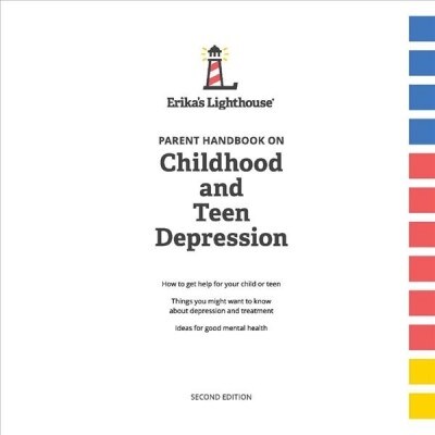 Parent Handbook on Childhood and Teen Depression: Volume 1 (Paperback)