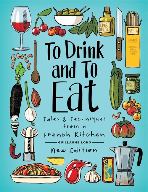 To Drink and to Eat: New Edition (Hardcover)