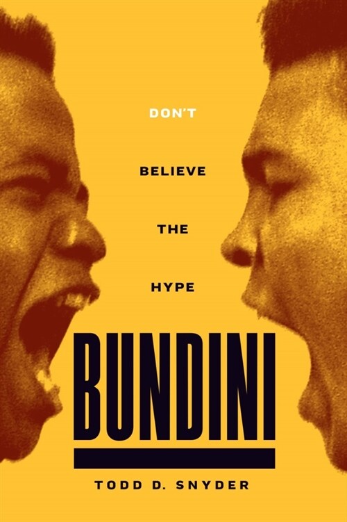 Bundini: Dont Believe the Hype (Hardcover)