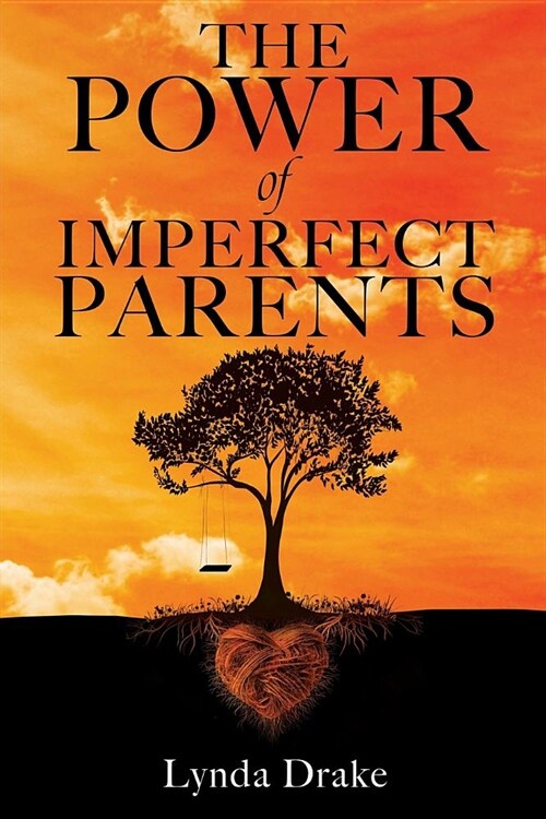 The Power of Imperfect Parents (Paperback)