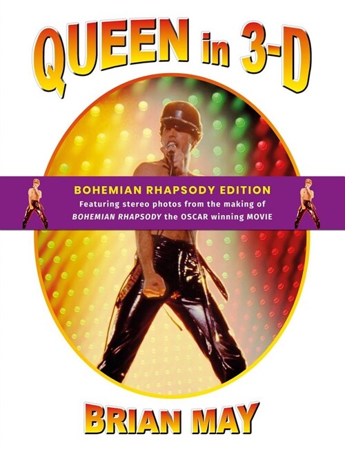 Queen in 3-D : Bohemian Rhapsody Edition (Hardcover, 2 New edition)