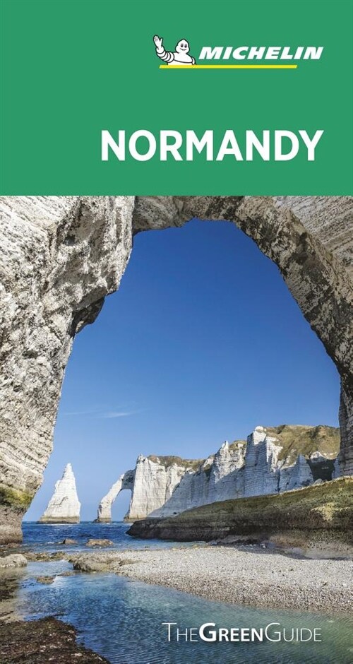 Michelin Green Guide Normandy: (travel Guide) (Paperback, 10)