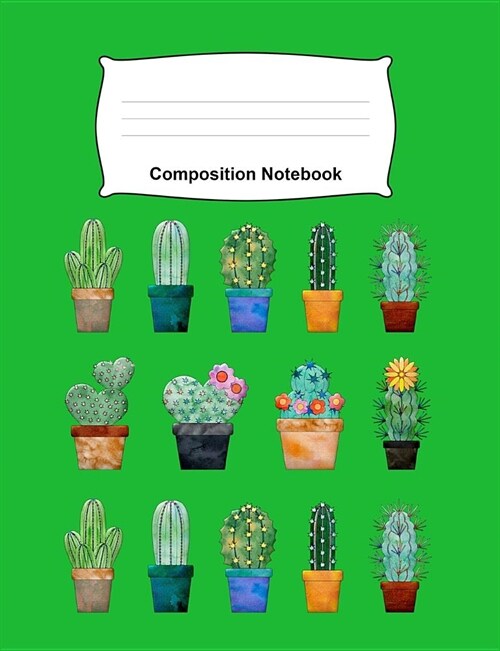 Composition Notebook: Cactus and Succulent Plants - Blank College Ruled Lined Journal (Paperback)