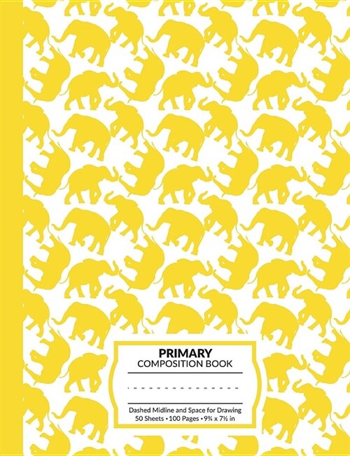 Primary Composition Book: Yellow Elephant Marble Pattern K-2 and Early Elementary School Notebook - Half Lined Half Blank For Writing and Drawin (Paperback)