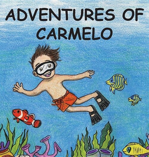 Adventures of Carmelo (Hardcover)