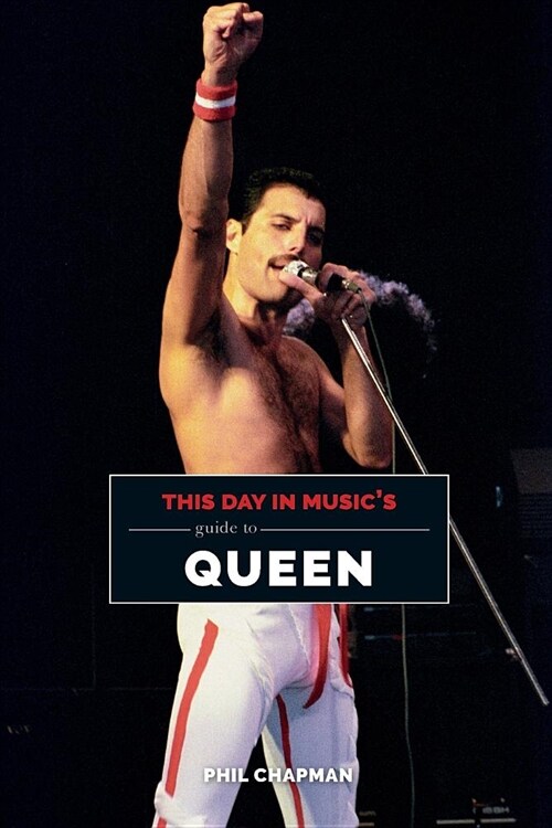 This Day in Musics Guide To Queen (Paperback)