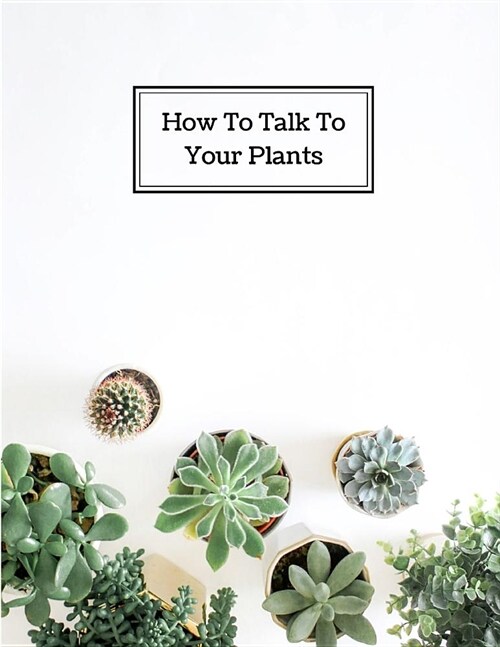 How to Talk to Your Plants: One month undated planner for plant lovers (Part 2) (Paperback)