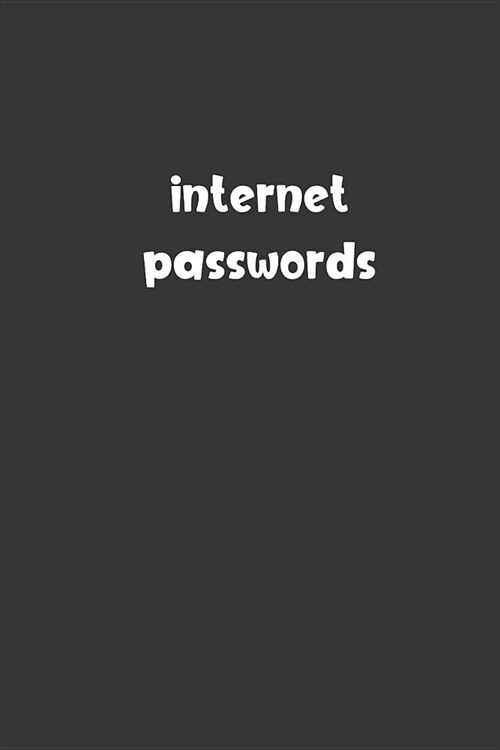 Internet Passwords: Password Booklet to Keep Your Usernames, Emails and Password safe, 108 Pages 6x9 inches in Size (Paperback)
