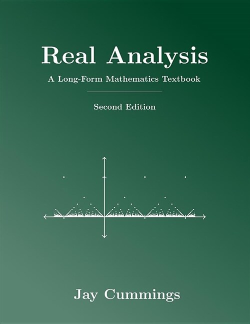Real Analysis: A Long-Form Mathematics Textbook (Paperback)
