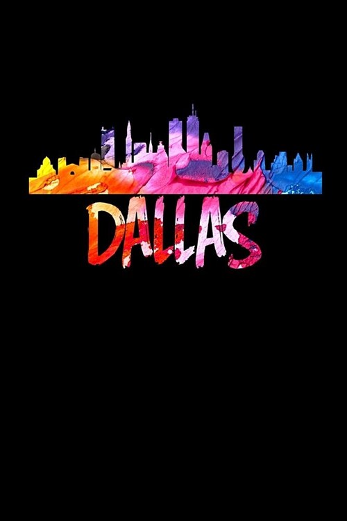 Dallas: Dallas Skyline Vintage Paint Journal (Texas Cowboys Gifts for Girls) (Paperback)