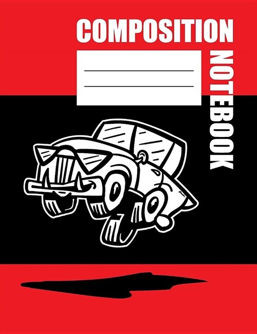 Composition Notebook: Back To School Spooky Car With Fangs Theme Ruled Lined Notebook For Kids And Teens (Paperback)