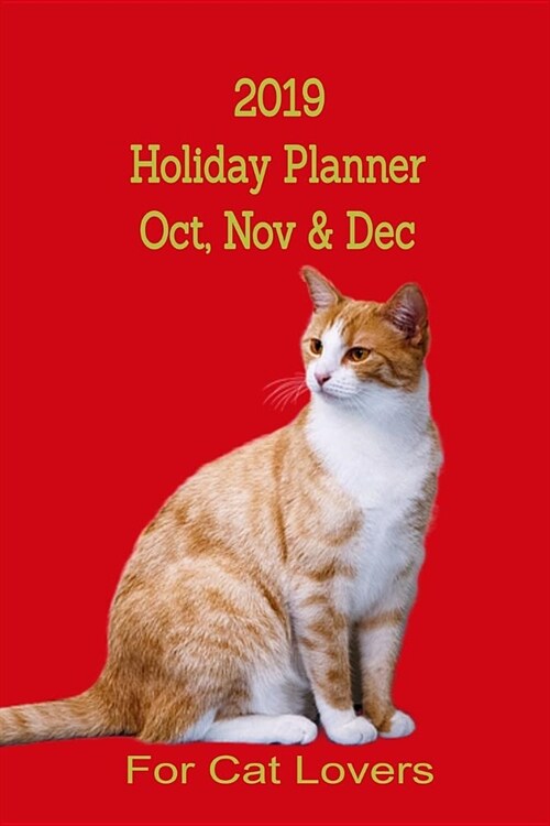 2019 Holiday Planner Oct, Nov & Dec: Formatted for your convenience to write in and keep track of your gifts, money, notes and X-mas card list, Red ba (Paperback)