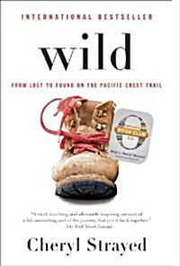 Wild: From Lost to Found on the Pacific Crest Trail (Paperback)