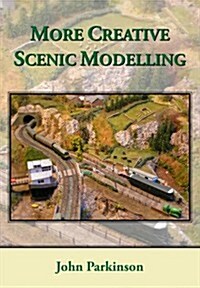 More Creative Scenic Modelling (Paperback)