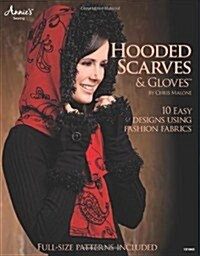 Hooded Scarves & Gloves(tm) (Paperback)