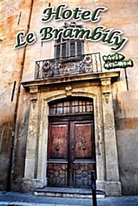 Hotel Le Brambily (Paperback)