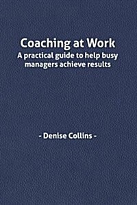 Coaching at Work (Paperback)
