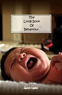 Little Book of Behaviour (Paperback)