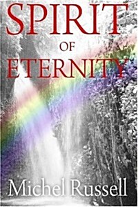 Spirit of Eternity (Paperback)