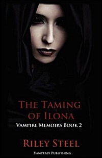 Taming of Ilona (Paperback)