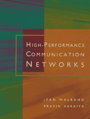 High Performance Communication Networks, 2/Ed