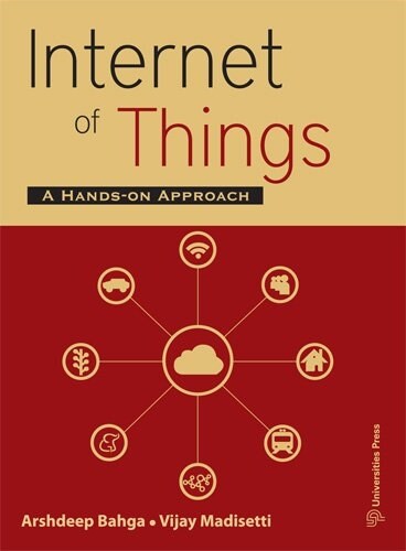 Internet of Things: A Hands- on Approach