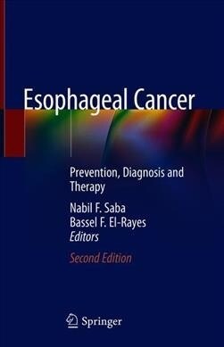 Esophageal Cancer: Prevention, Diagnosis and Therapy (Hardcover, 2, 2020)