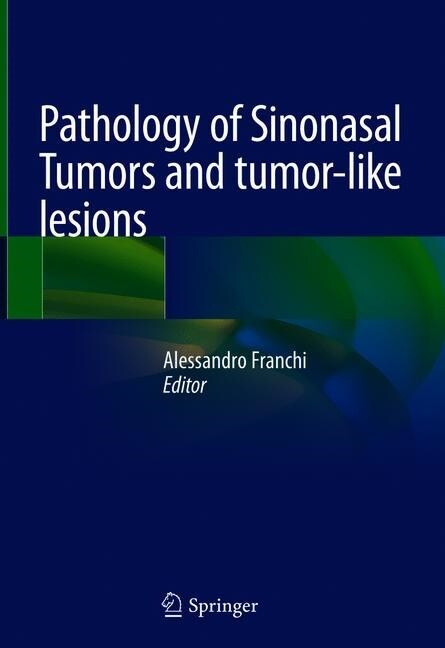 Pathology of Sinonasal Tumors and tumor-like lesions (Hardcover)