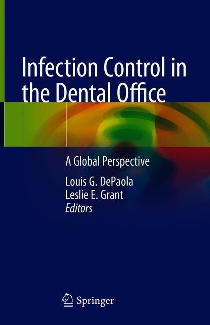 Infection Control in the Dental Office: A Global Perspective (Hardcover, 2020)