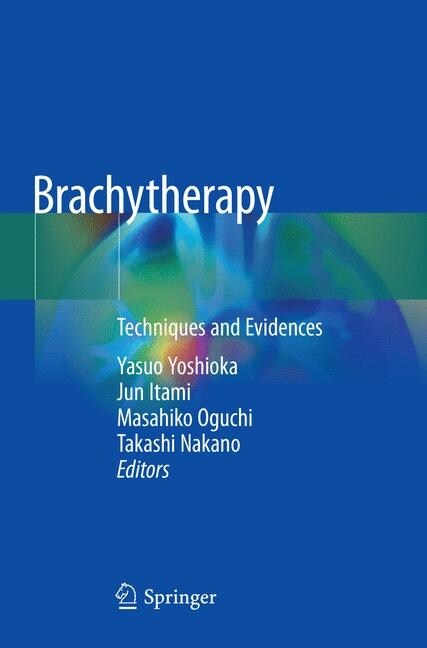 Brachytherapy: Techniques and Evidences (Paperback, Softcover Repri)